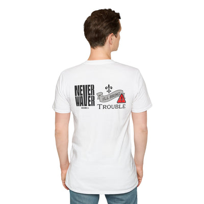 Never Waver I'll Bring The Trouble Unisex Softstyle T-Shirt