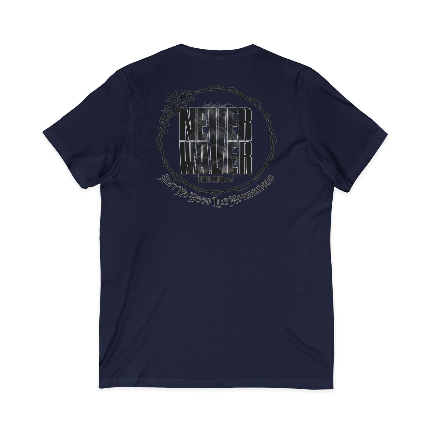 Never Waver Ain't No Hood Like Motherhood V-Neck Tee for Moms