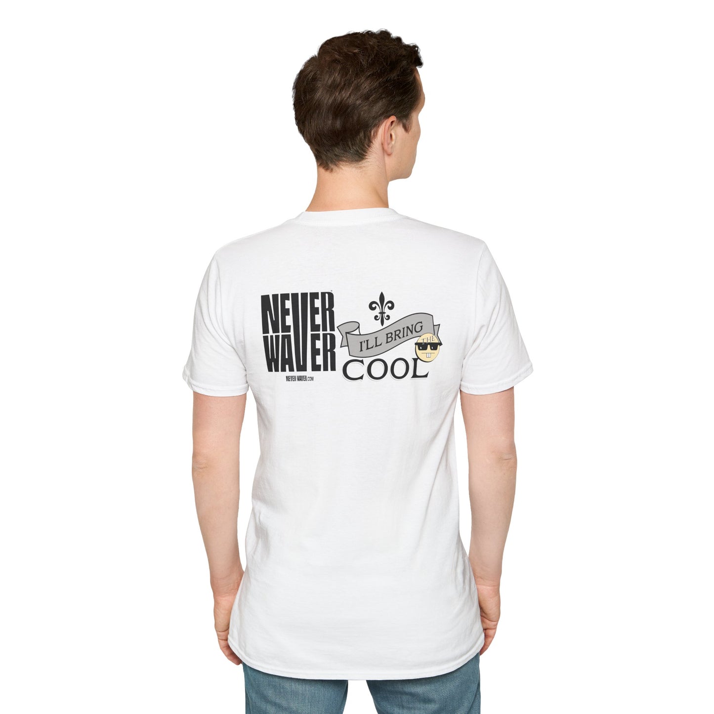 Never Waver I'll Bring TheCool Unisex Softstyle T-Shirt
