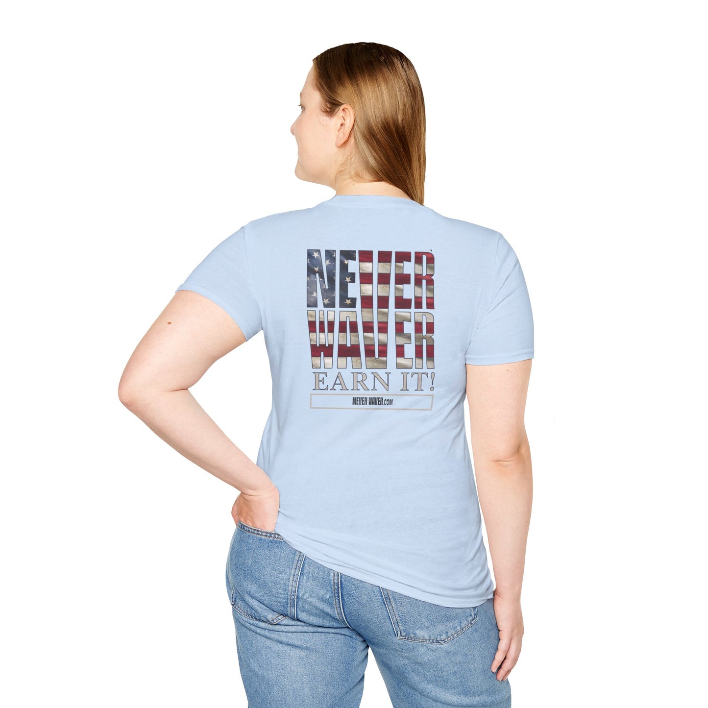 Never Waver  Earn It Unisex Softstyle T-Shirt