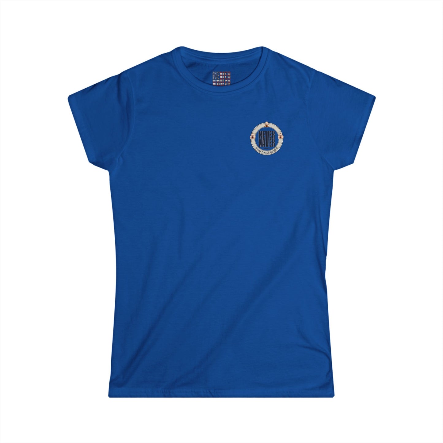 Never Waver Whisky Made me do it? Women's Soft Style Tee