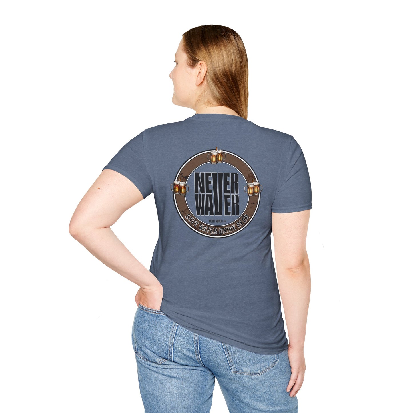 Never Waver Save Water Drink Beer Unisex T-Shirt