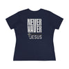 Never Waver” Jesus bold, eye-catching design that reflects a steadfast faith and confidence in Christ. Women's Cotton Tee