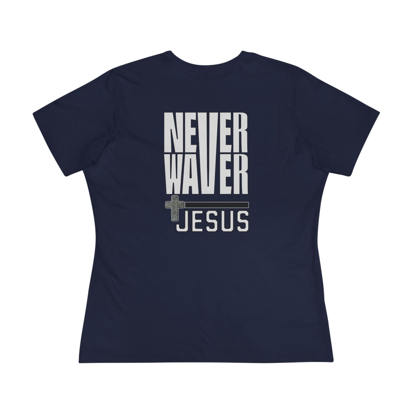 Never Waver” Jesus bold, eye-catching design that reflects a steadfast faith and confidence in Christ. Women's Cotton Tee