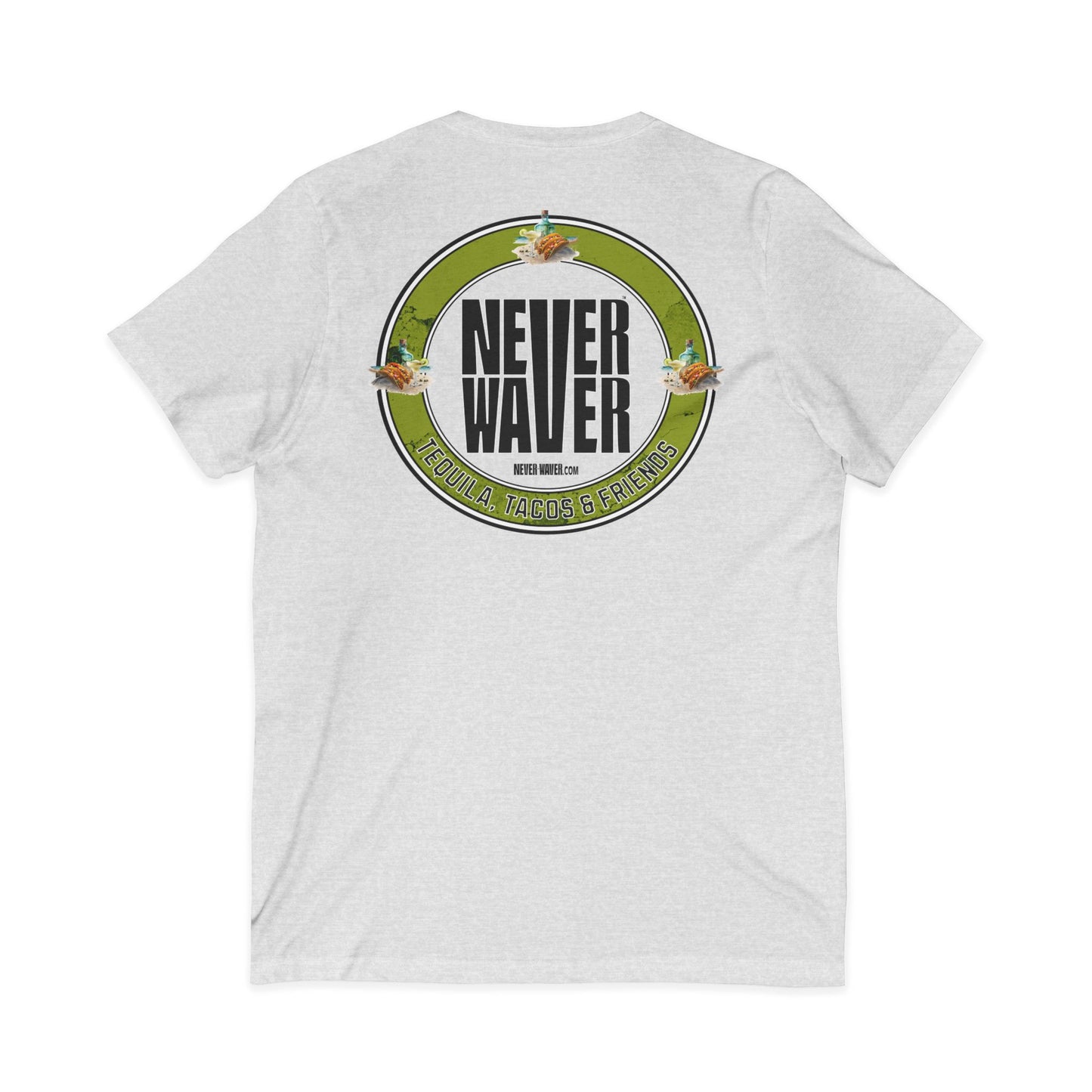 Never Waver Tequila, Tacos, & Friends T-Shirt Unisex V-Neck Tee