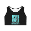 Never Waver Don't Wish For It Work For It Sports Bra (AOP)