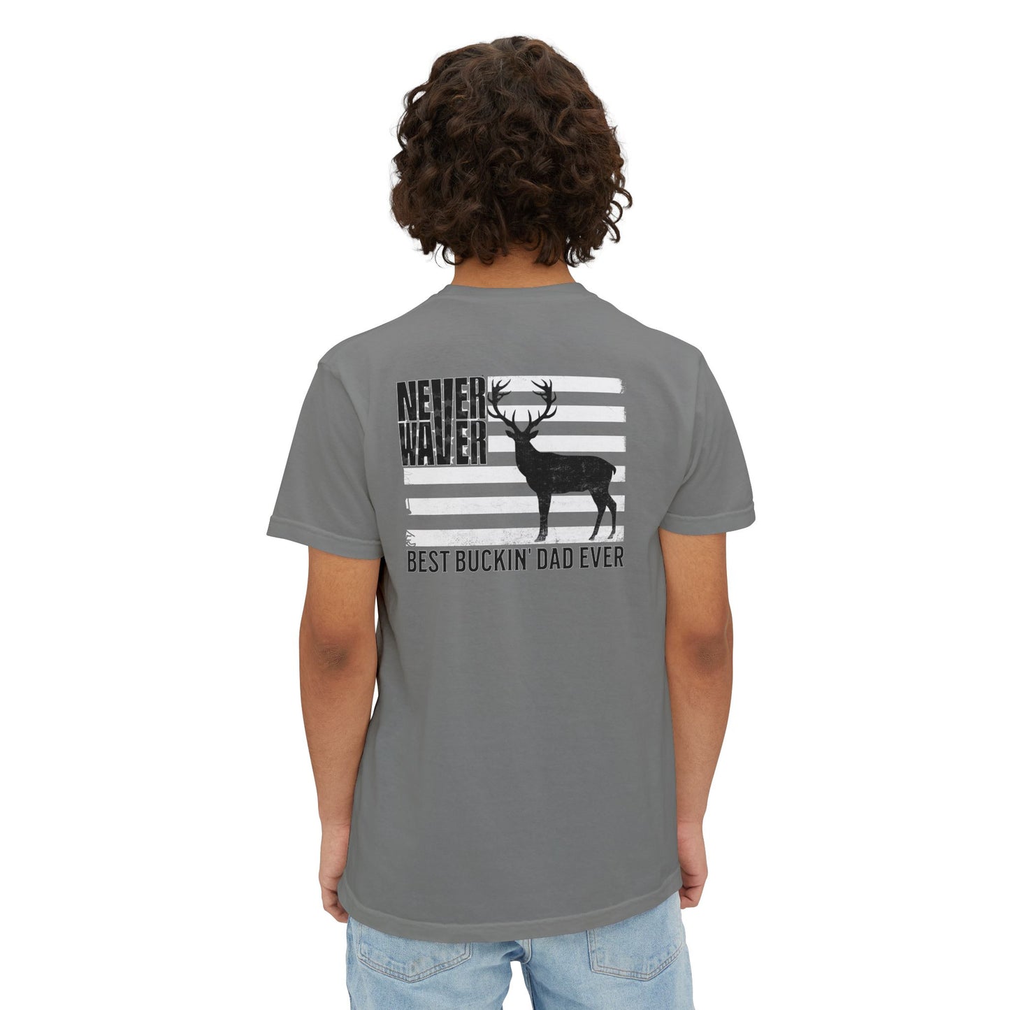 Unisex Garment-Dyed Pocket T-Shirt | "Never Waver Best Buckin' Dad Ever" Graphic Tee for Everyday Wear