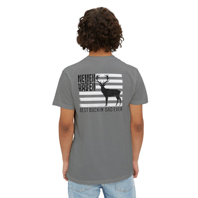 Unisex Garment-Dyed Pocket T-Shirt | "Never Waver Best Buckin' Dad Ever" Graphic Tee for Everyday Wear