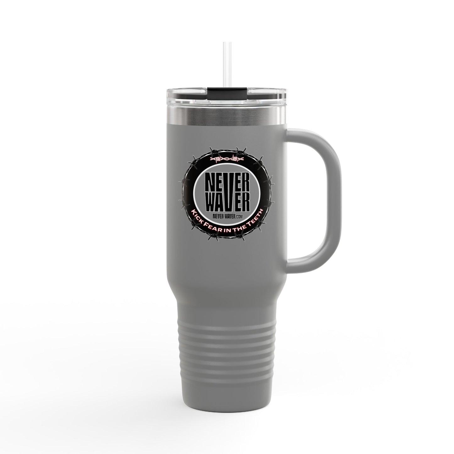 NEVER WAVER KICK FEAR IN THE TEETH Insulated Travel Mug, 40oz