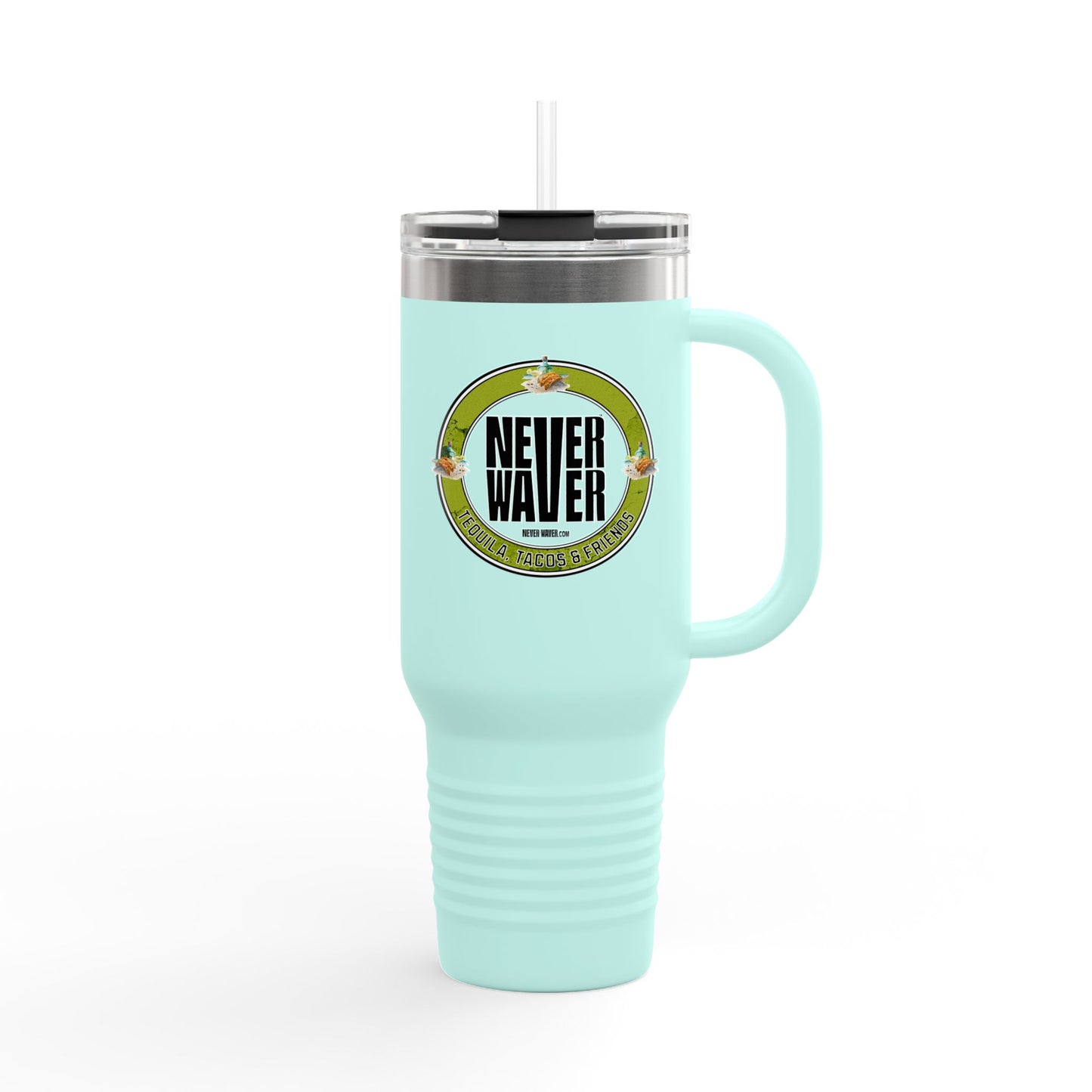 Never Waver Tequila, Tacos, And Friends Insulated Travel Mug, 40 oz