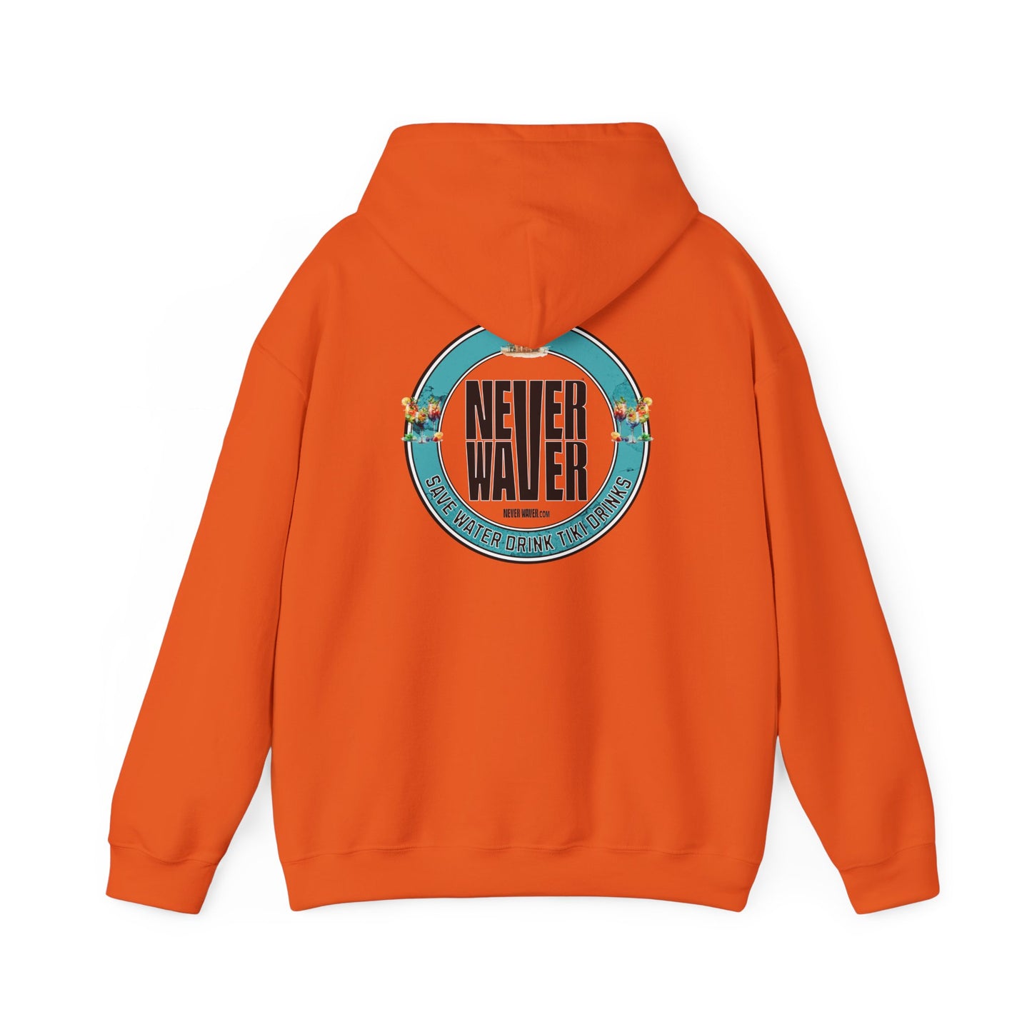 Eco-Friendly Unisex Hoodie: "Never Waver Save Water Drink Tiki Drinks"