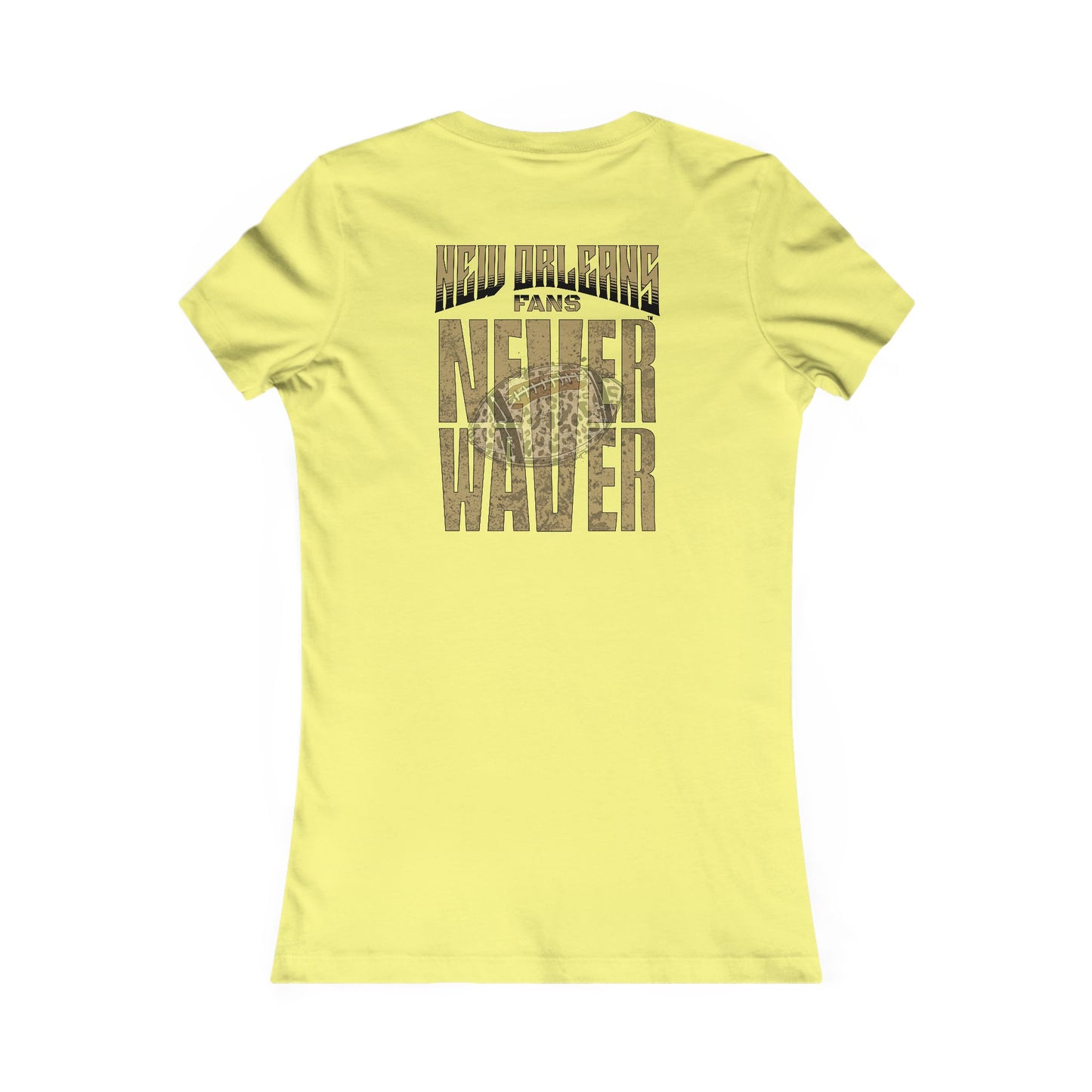 New Orleans Fans Never Waver W-Leopard Football Women's Favorite Tee