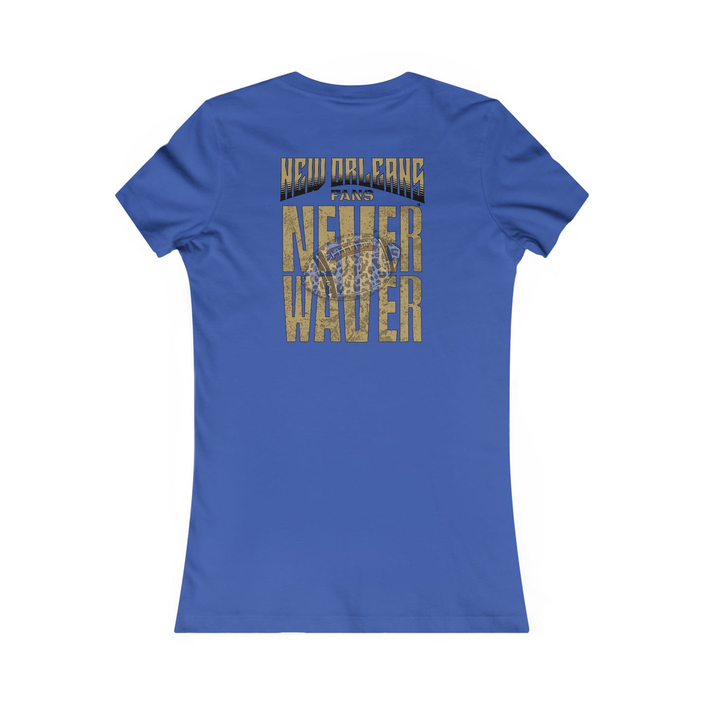 New Orleans Fans Never Waver W-Leopard Football Women's Favorite Tee