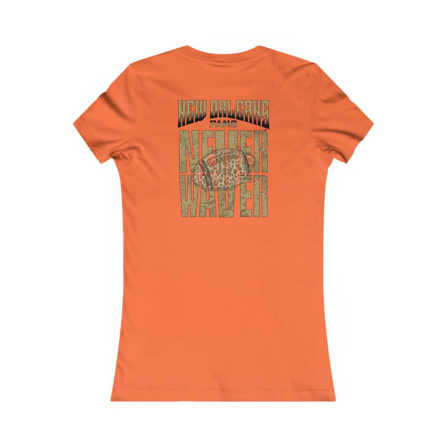 New Orleans Fans Never Waver W-Leopard Football Women's Favorite Tee