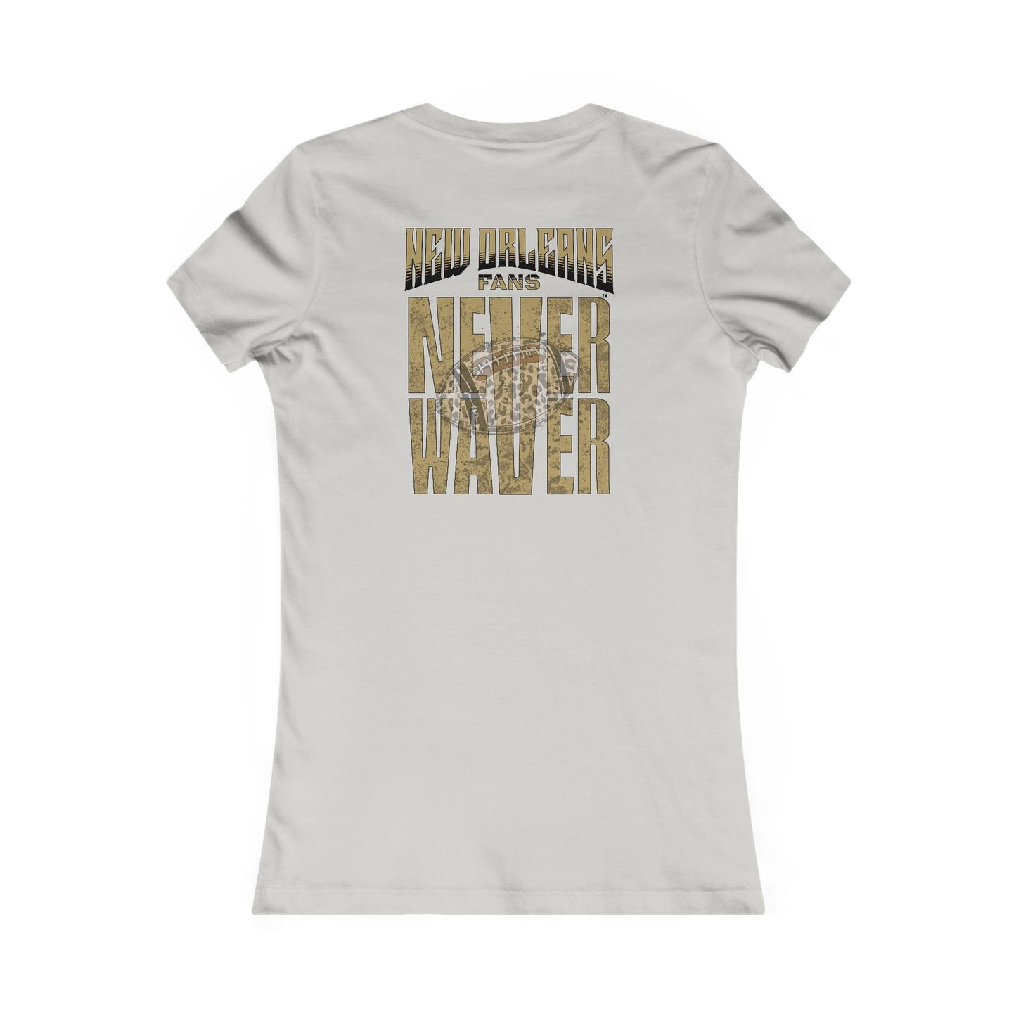 New Orleans Fans Never Waver W-Leopard Football Women's Favorite Tee