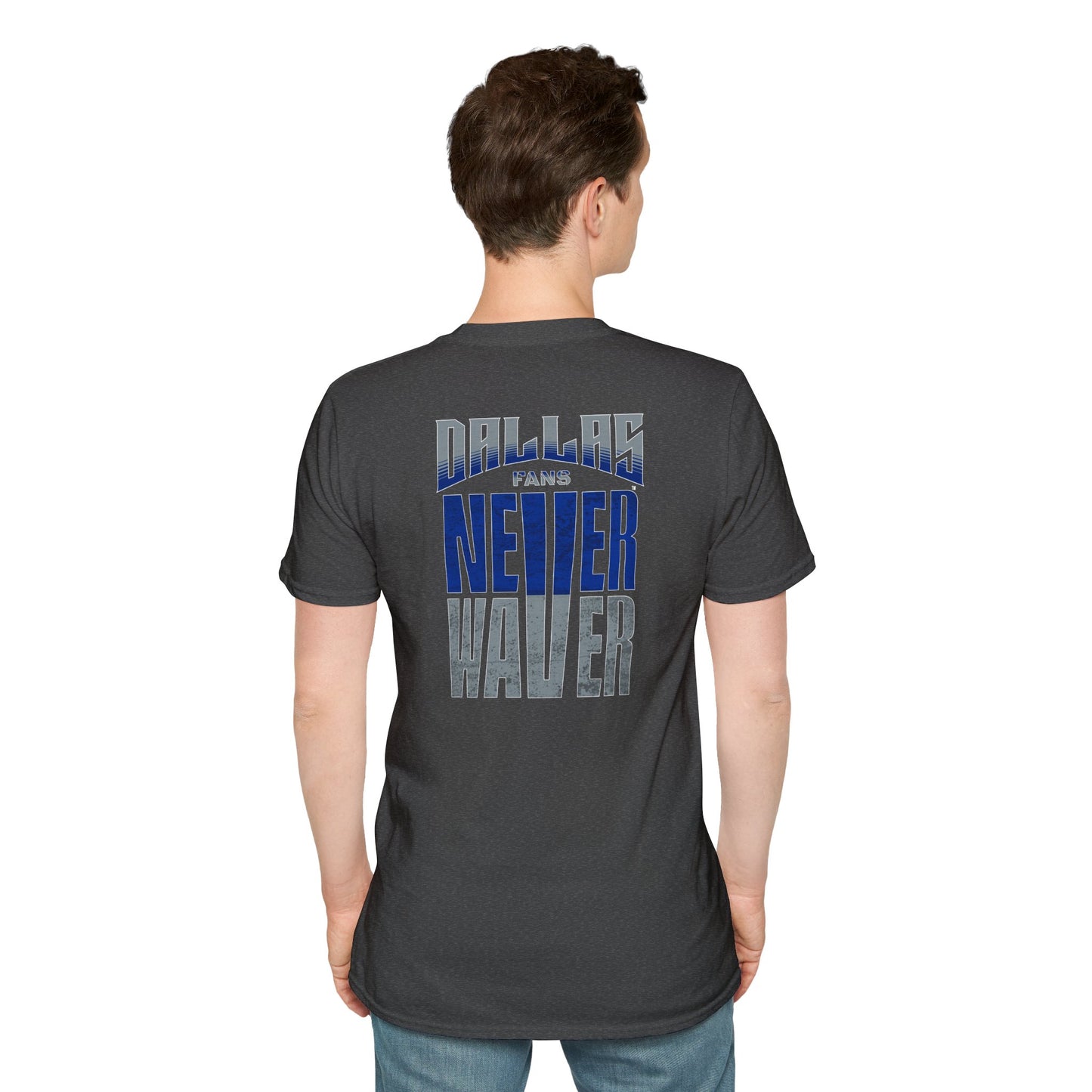 Dallas Fans Never Waver Unisex Softstyle T-Shirt
