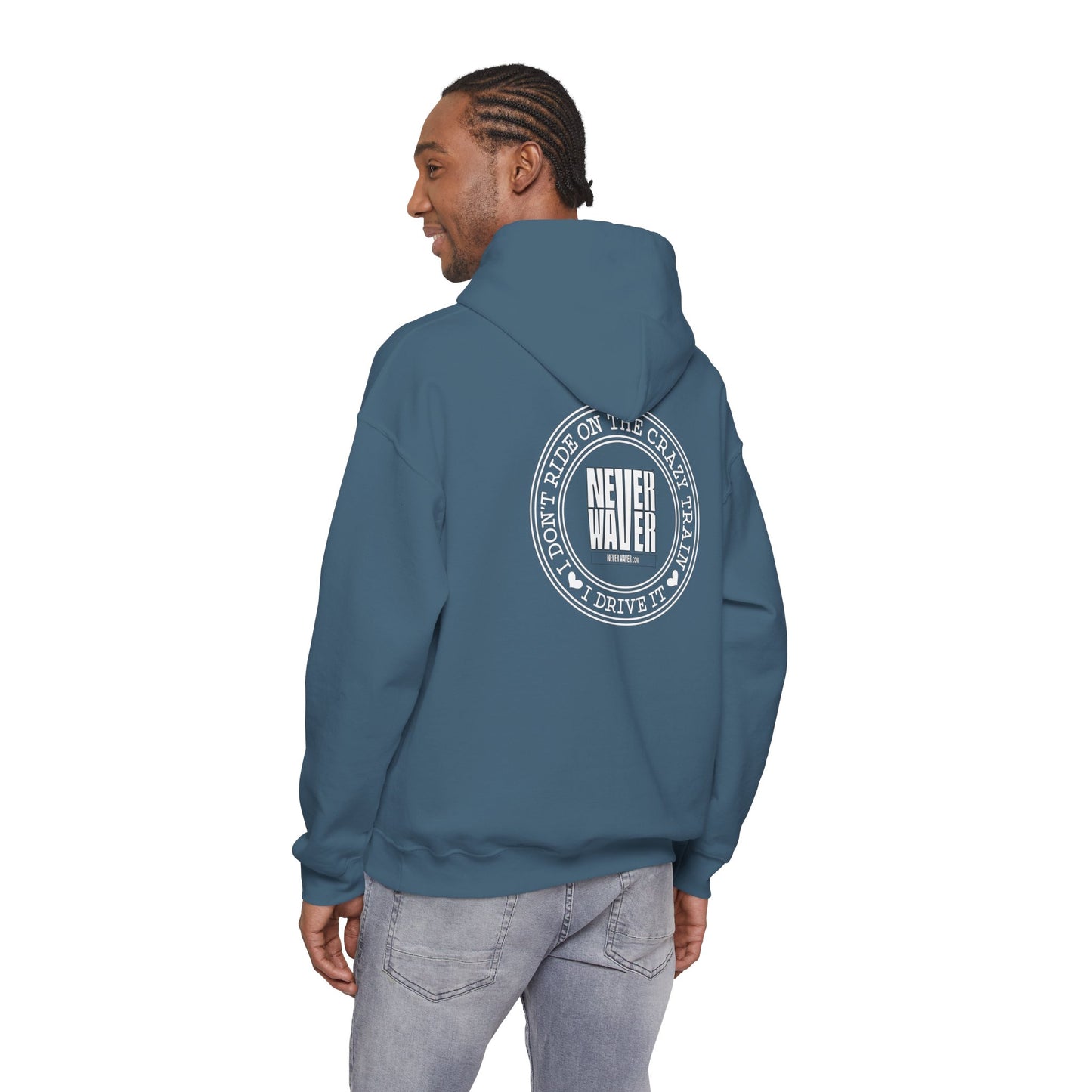Never Waver I Don't Ride on the Crazy Train I Drive It Unisex Heavy Blend™ Hooded Sweatshirt