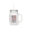 Never Waver Golf Mason Jar Cup - Perfect for Golf Lovers!