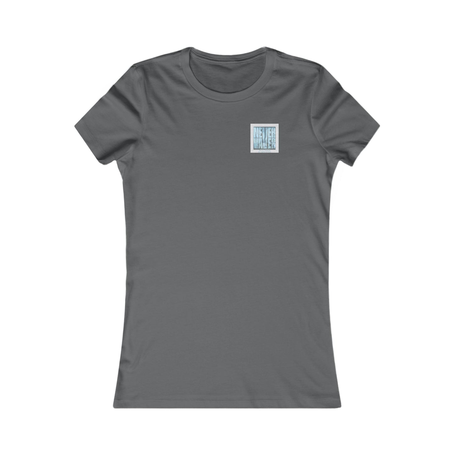 Never Waver Be The Tornado Not the Trailer Park Women's Favorite Tee