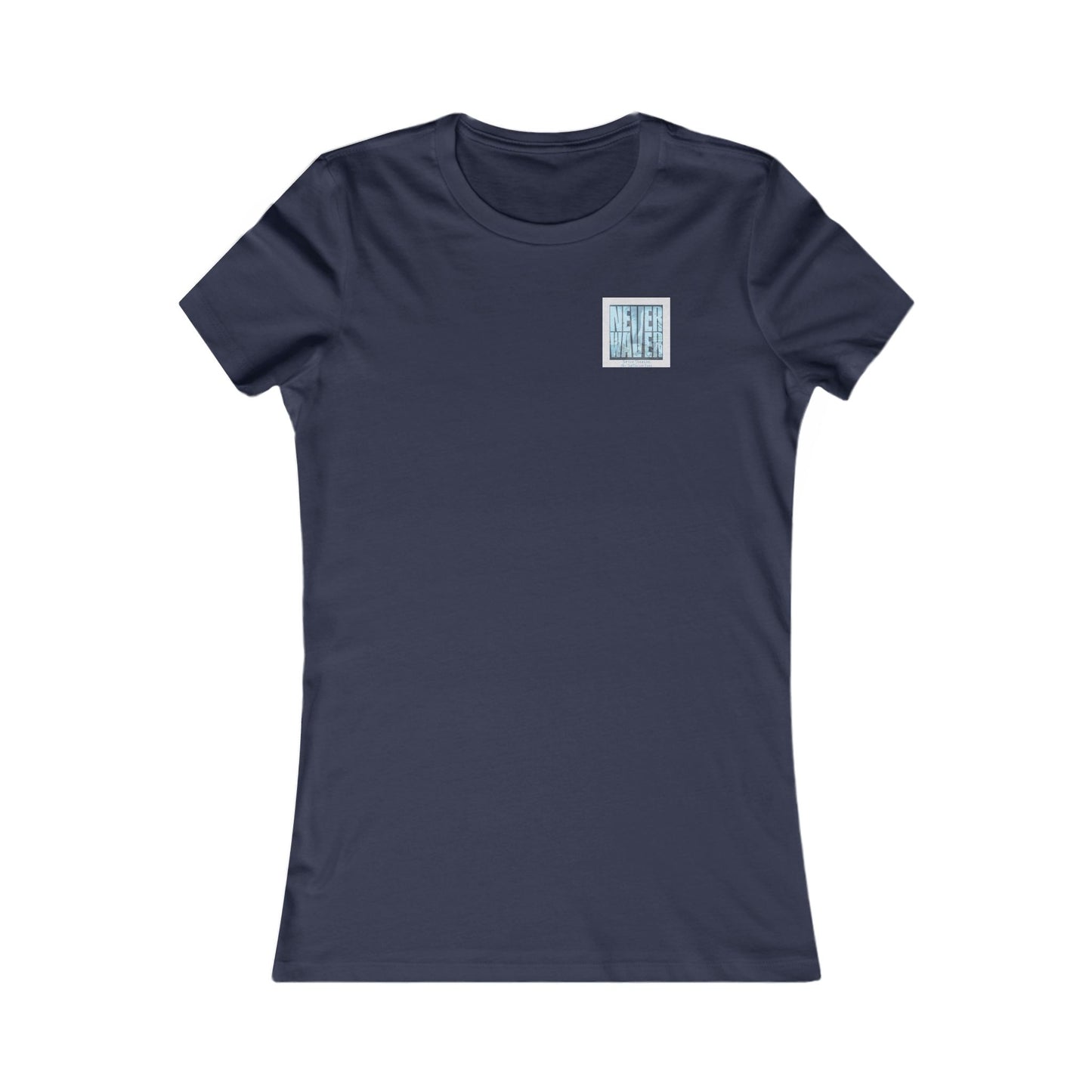 Never Waver Be The Tornado Not the Trailer Park Women's Favorite Tee