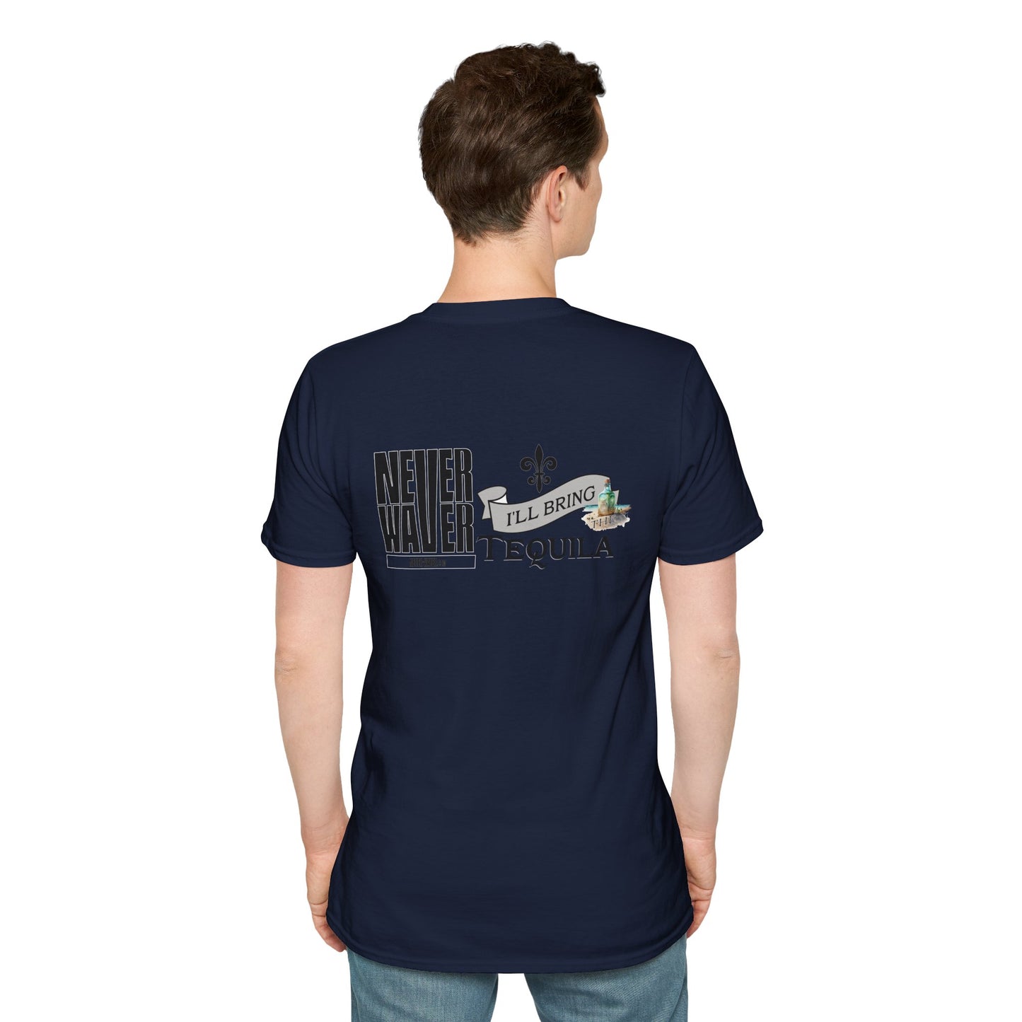 Never Waver I'll Bring The Tequila Unisex Softstyle T-Shirt