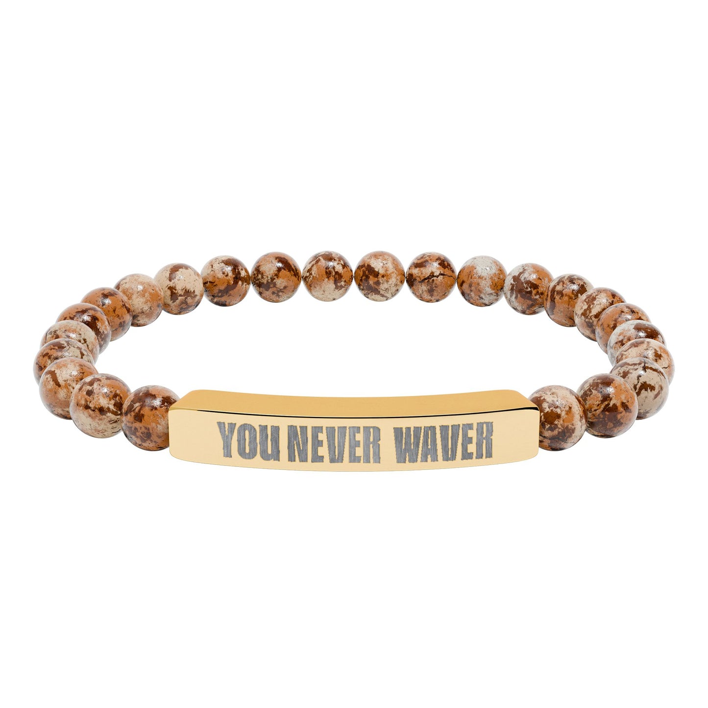 You Never Waver  Bracelet Engraved Natural Stone Beaded Bracelet