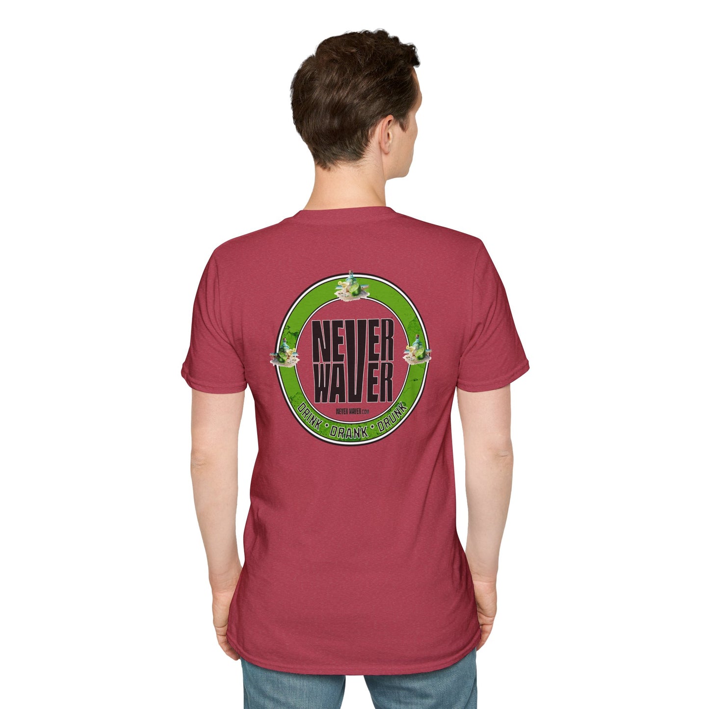 Never Waver Drink Drank Drunk Unisex Soft style T-Shirt