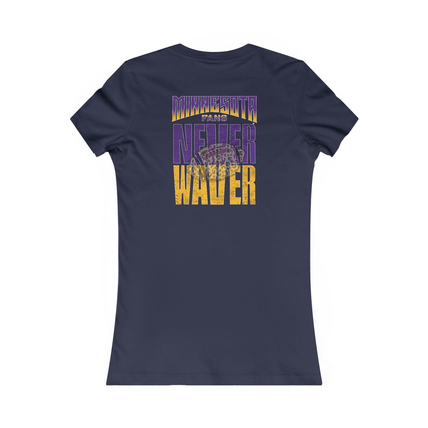 Minnesota Fans Never Waver W-Leopard Football Women's Favorite Tee