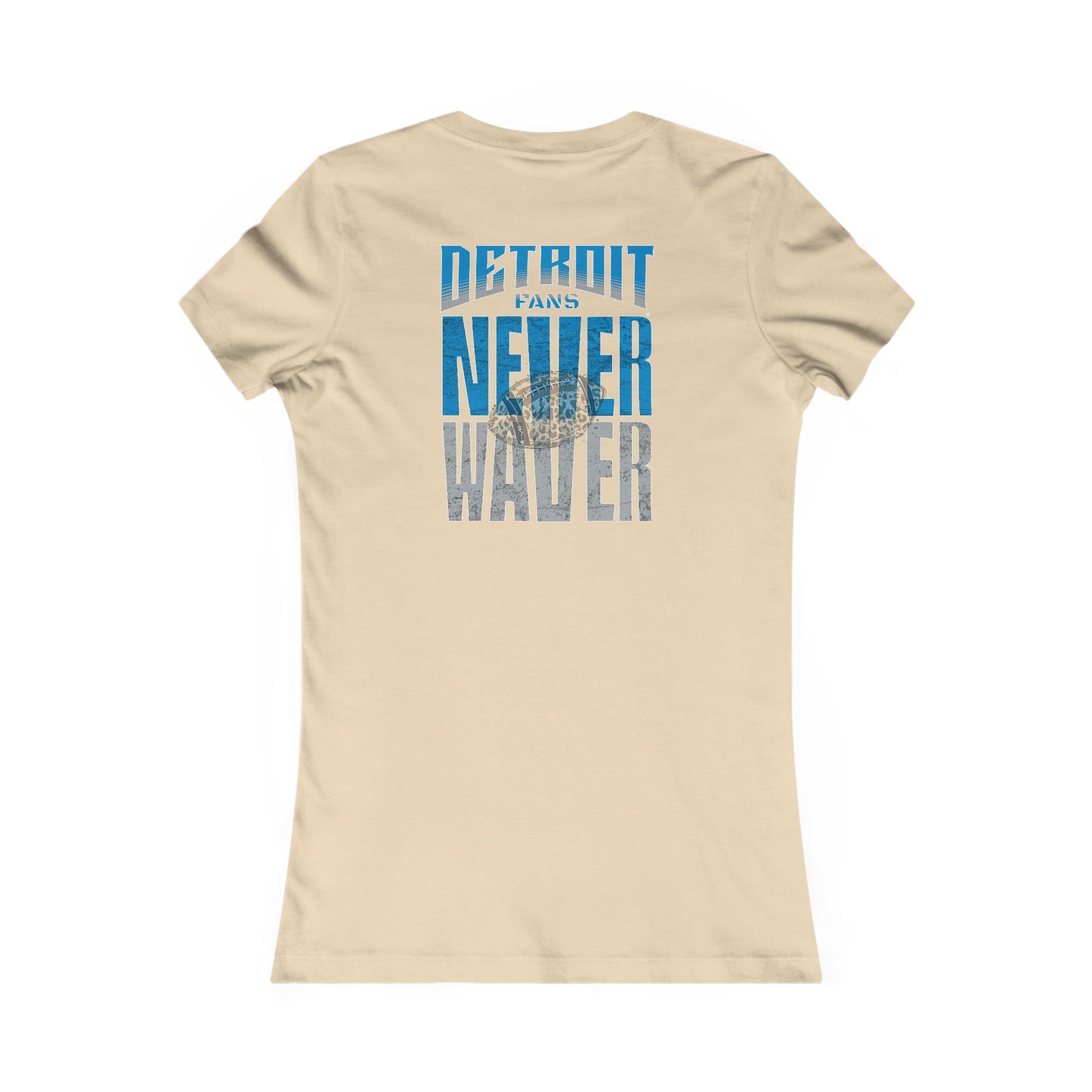 Detroit Fans Never Waver W-Leopard Football Women's Favorite Tee