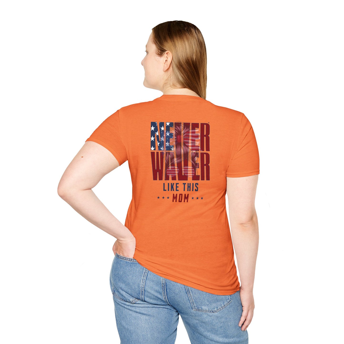 Never Waver Like This Mom Unisex Softstyle T-Shirt