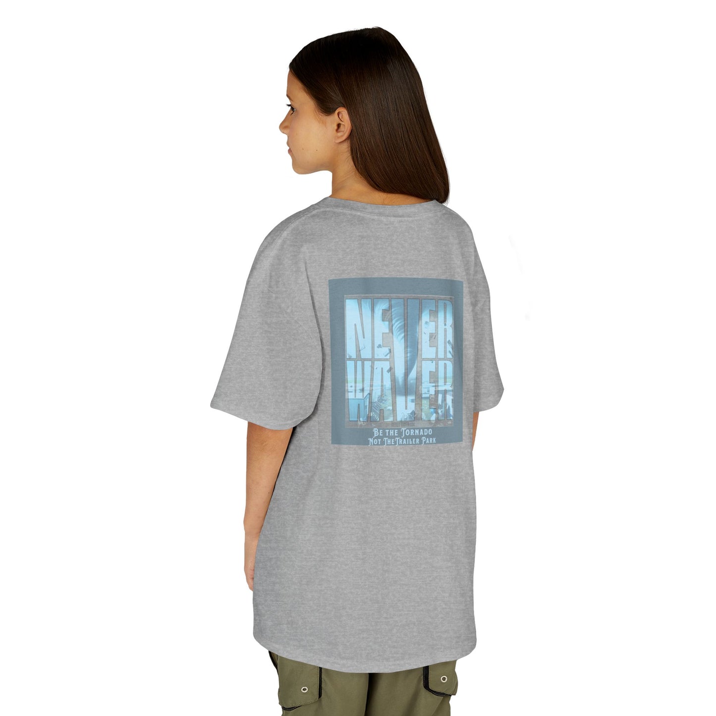 Never Waver Be The Tornado Not the Trailer Park  Kids Heavy Cotton™ Tee
