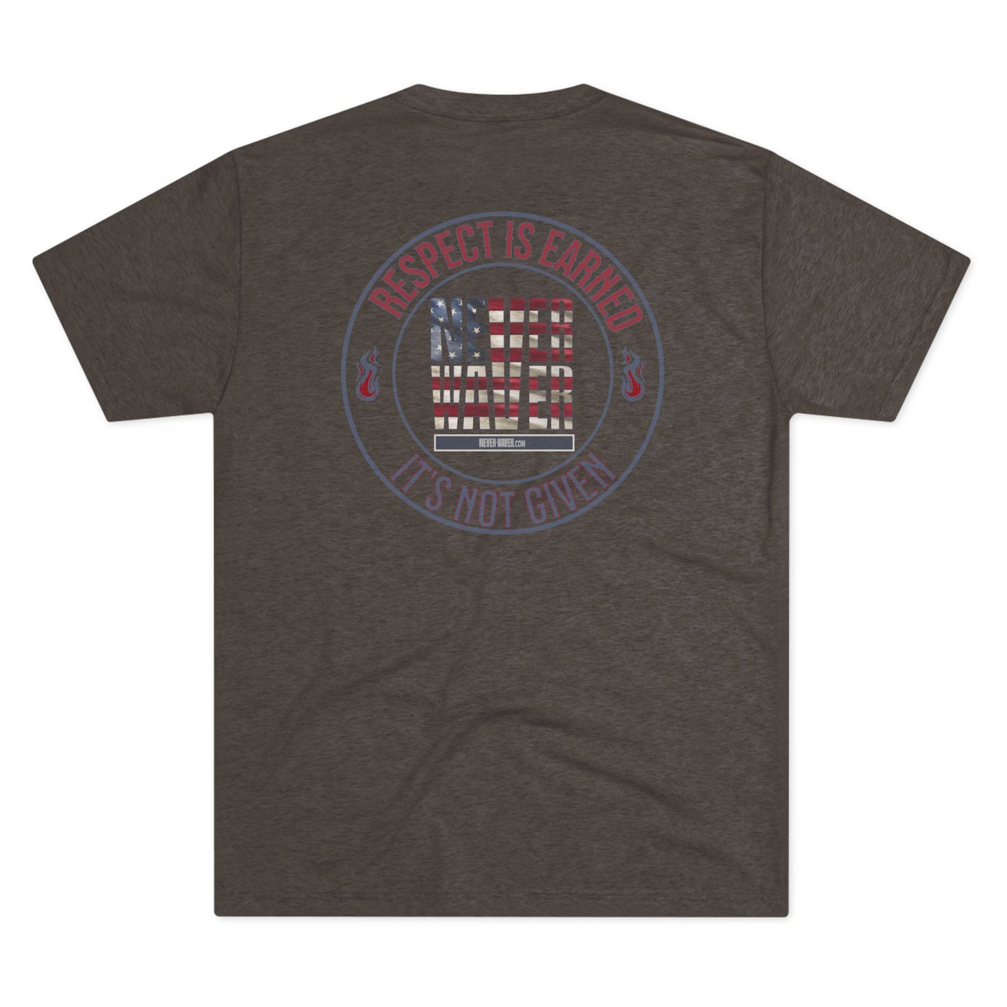 Respect Is Earned Never Waver It's Not Given Unisex Tri-Blend Crew Tee