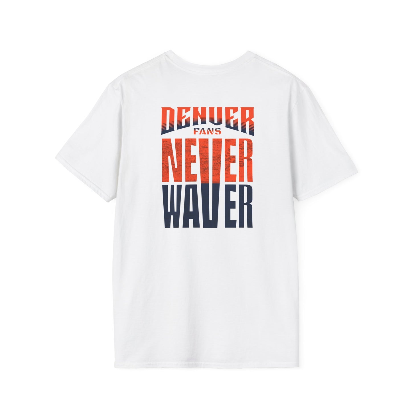 Denver Fans Never Waver Unisex Softstyle T-Shirt