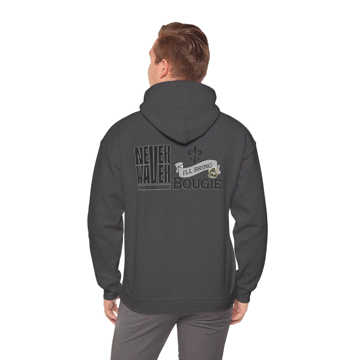 "Never Waver I'll Bring The Bougie" Inspirational Unisex  Hoodie