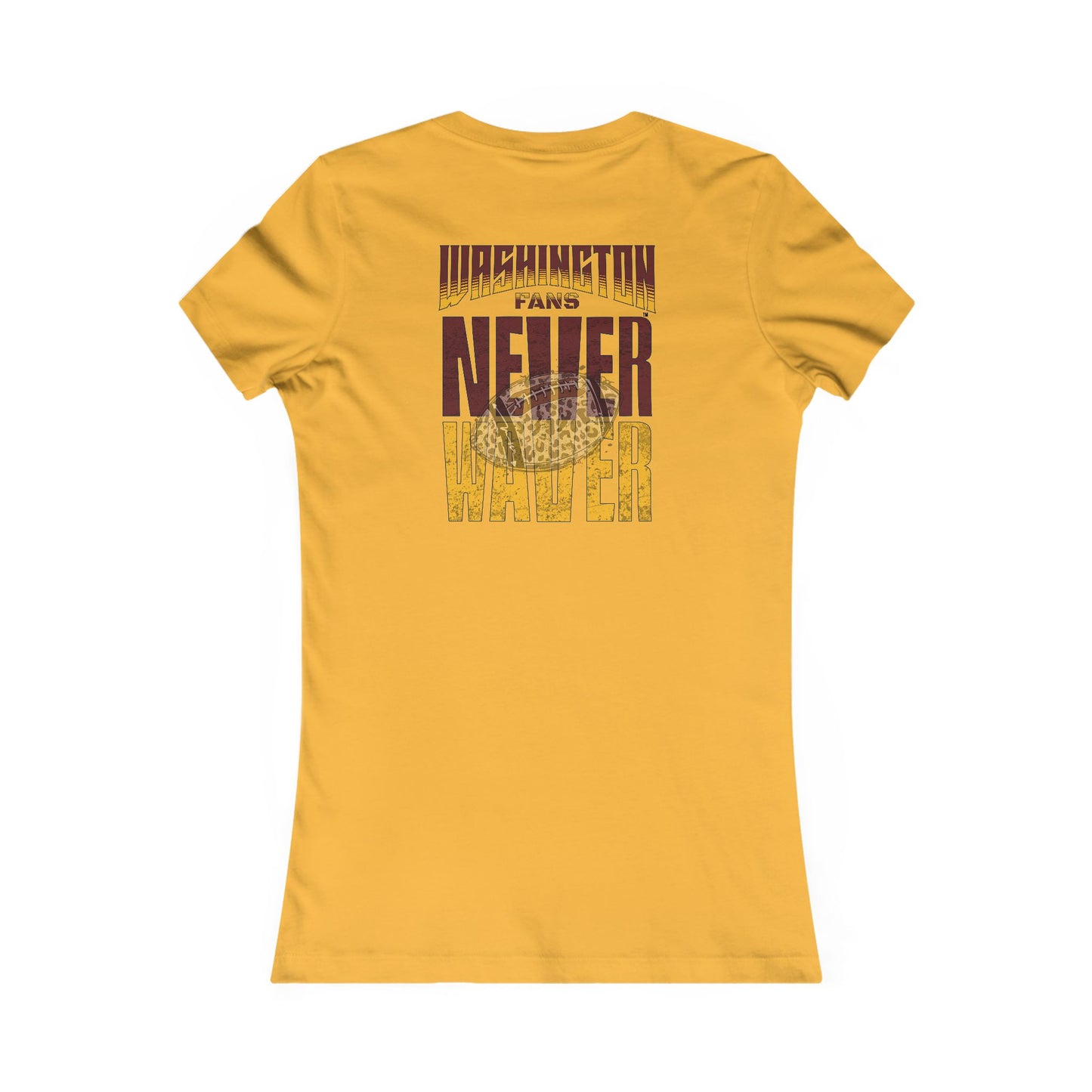 Washington Fans Never Waver W-Leopard Football Women's Favorite Tee