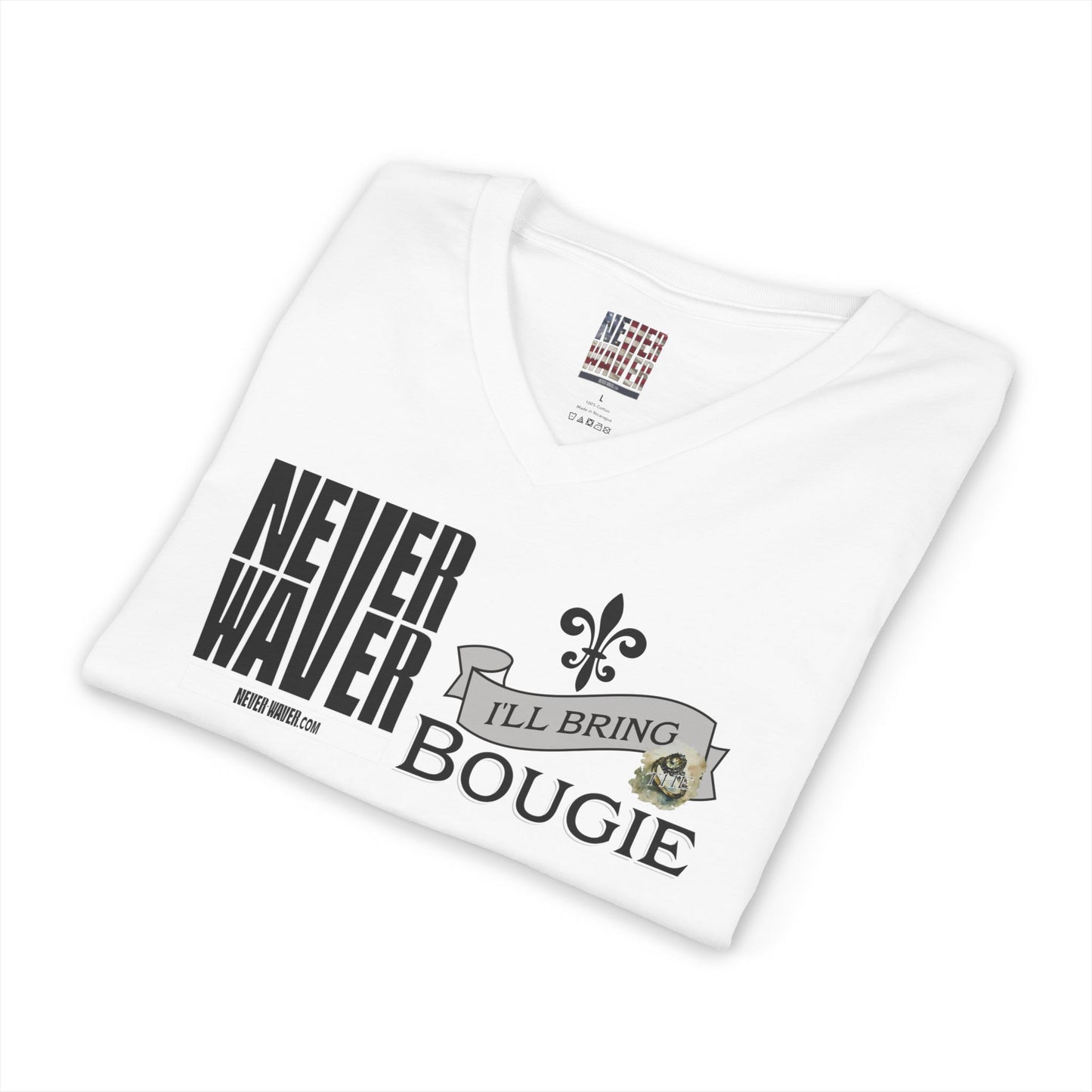 Never Waver I'll bring the Bougie T-Shirt Unisex V-Neck Tee