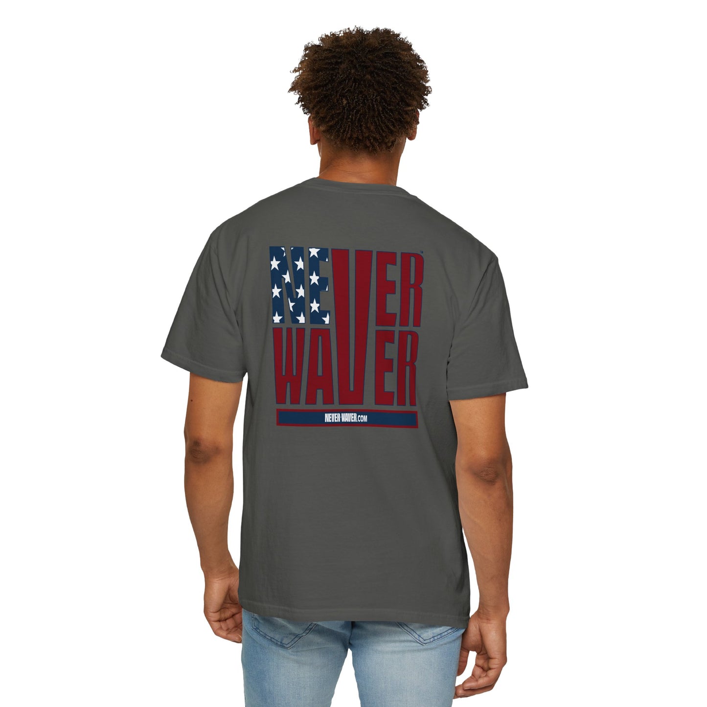 'Never Waver' Design Patriotic Unisex Garment-Dyed T-Shirt