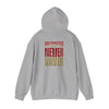 San Francisco Fans Never Waver Unisex Hoodie - Sweatshirt