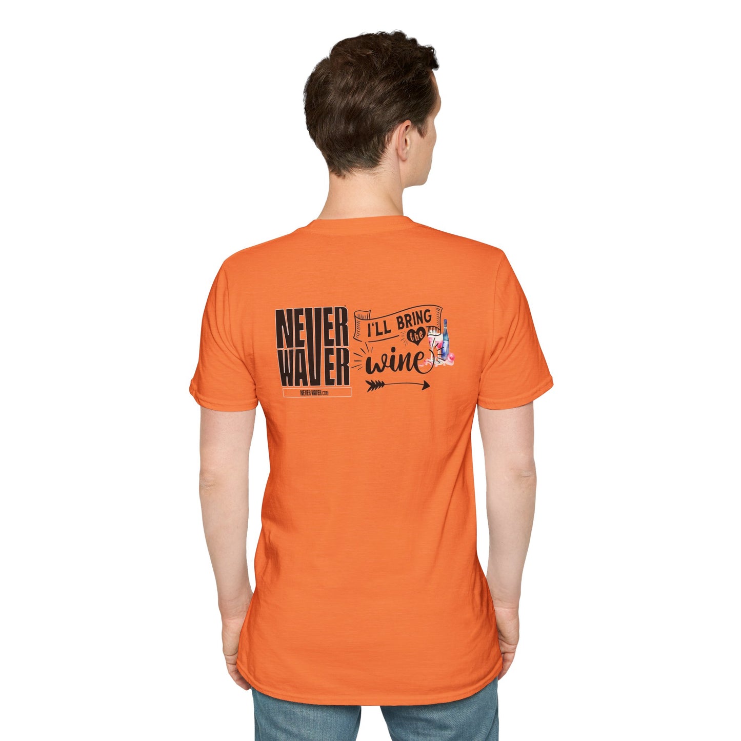 Never Waver I'll Bring The Wine Unisex Softstyle T-Shirt