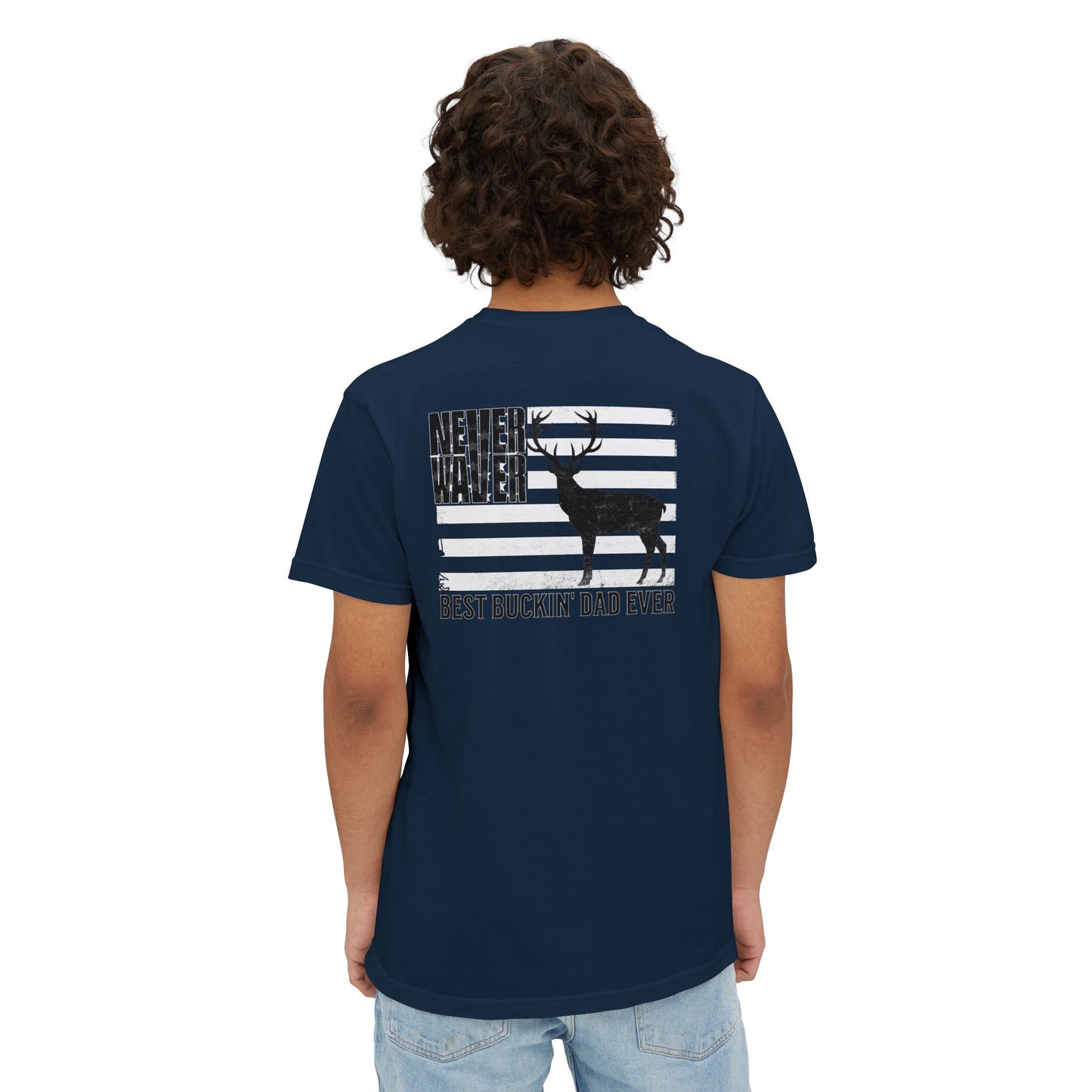 Unisex Garment-Dyed Pocket T-Shirt | "Never Waver Best Buckin' Dad Ever" Graphic Tee for Everyday Wear