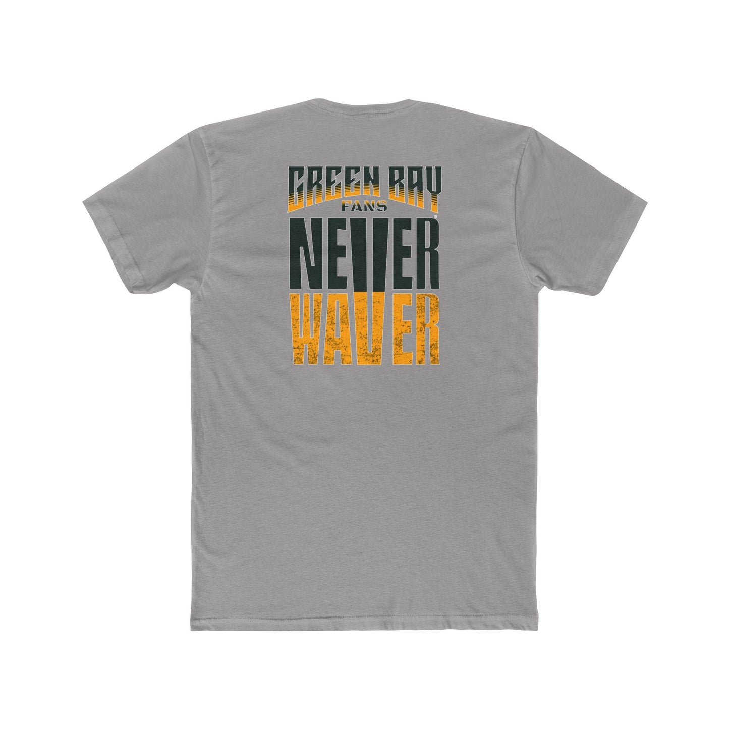 Green Bay Fans  Never Waver Unisex Cotton Crew Tee