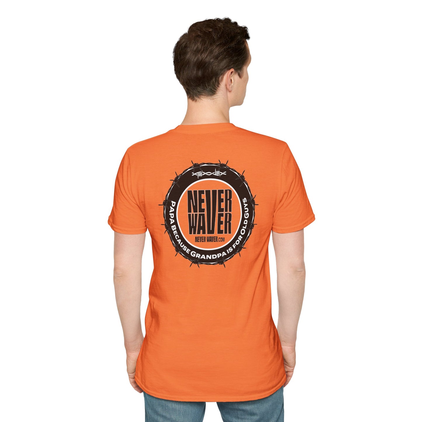 Never Waver PAPA Because Grandpa Is For Old Guys  Unisex Softstyle T-Shirt