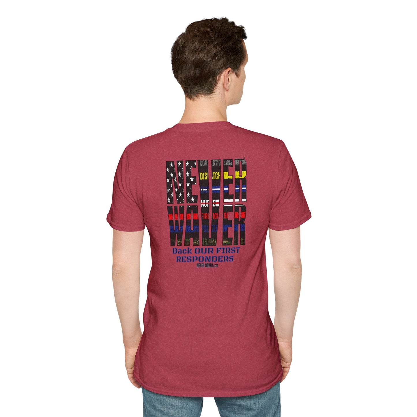 Never Waver Always Back Our First Responders Unisex Soft style T-Shirt
