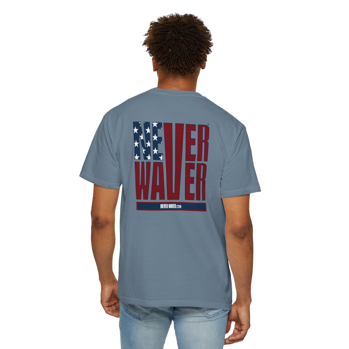 'Never Waver' Design Patriotic Unisex Garment-Dyed T-Shirt