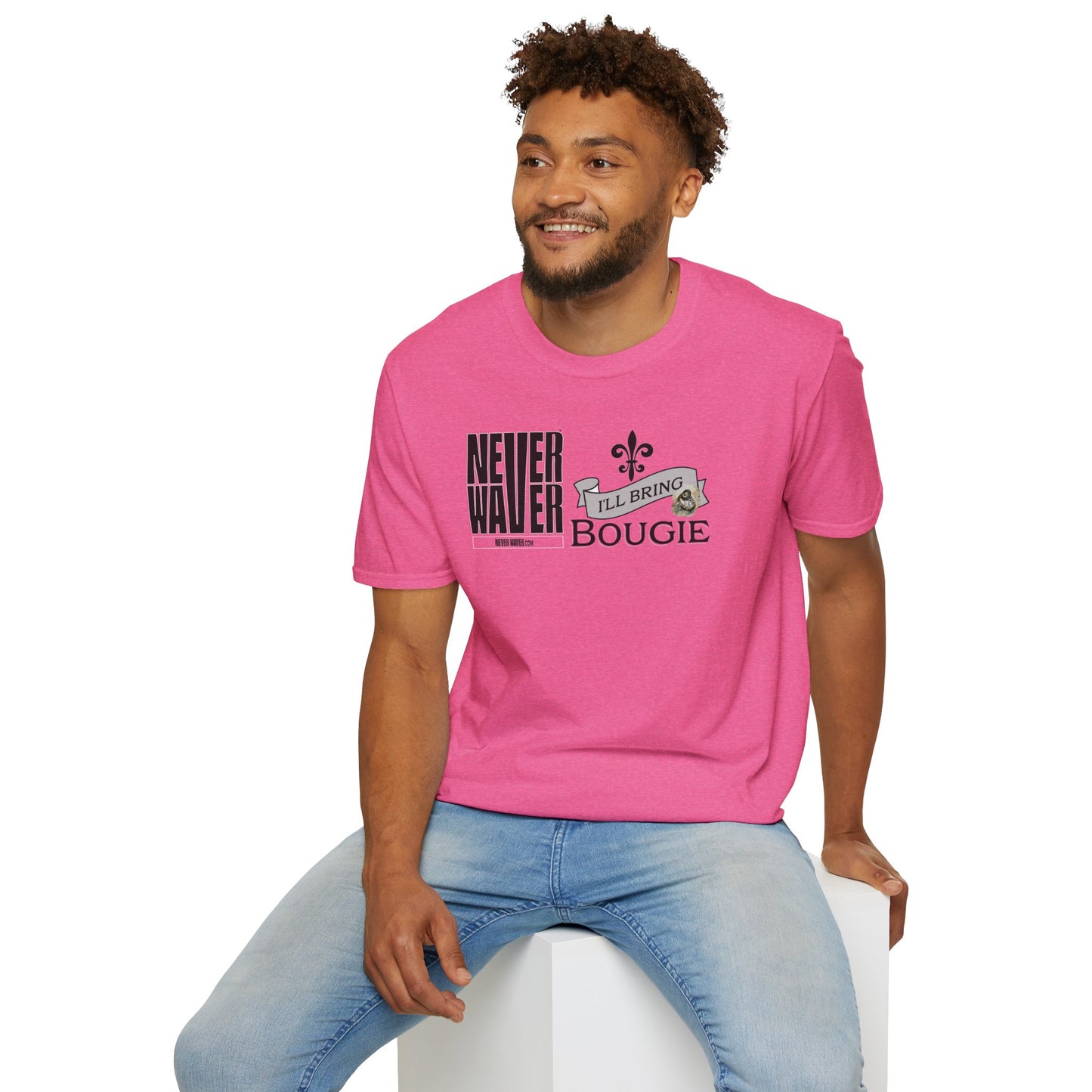 Never Waver I'll Bring The Bougie Unisex Softstyle T-Shirt