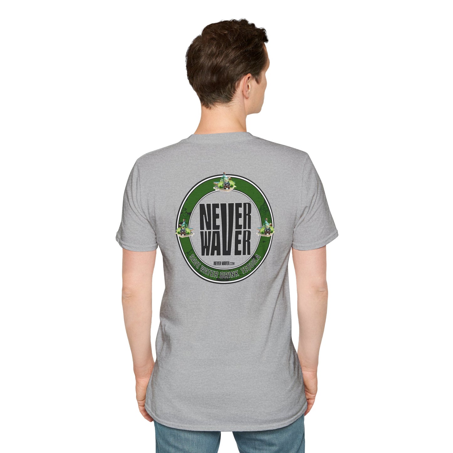 Never Waver Save Water Drink Tequila