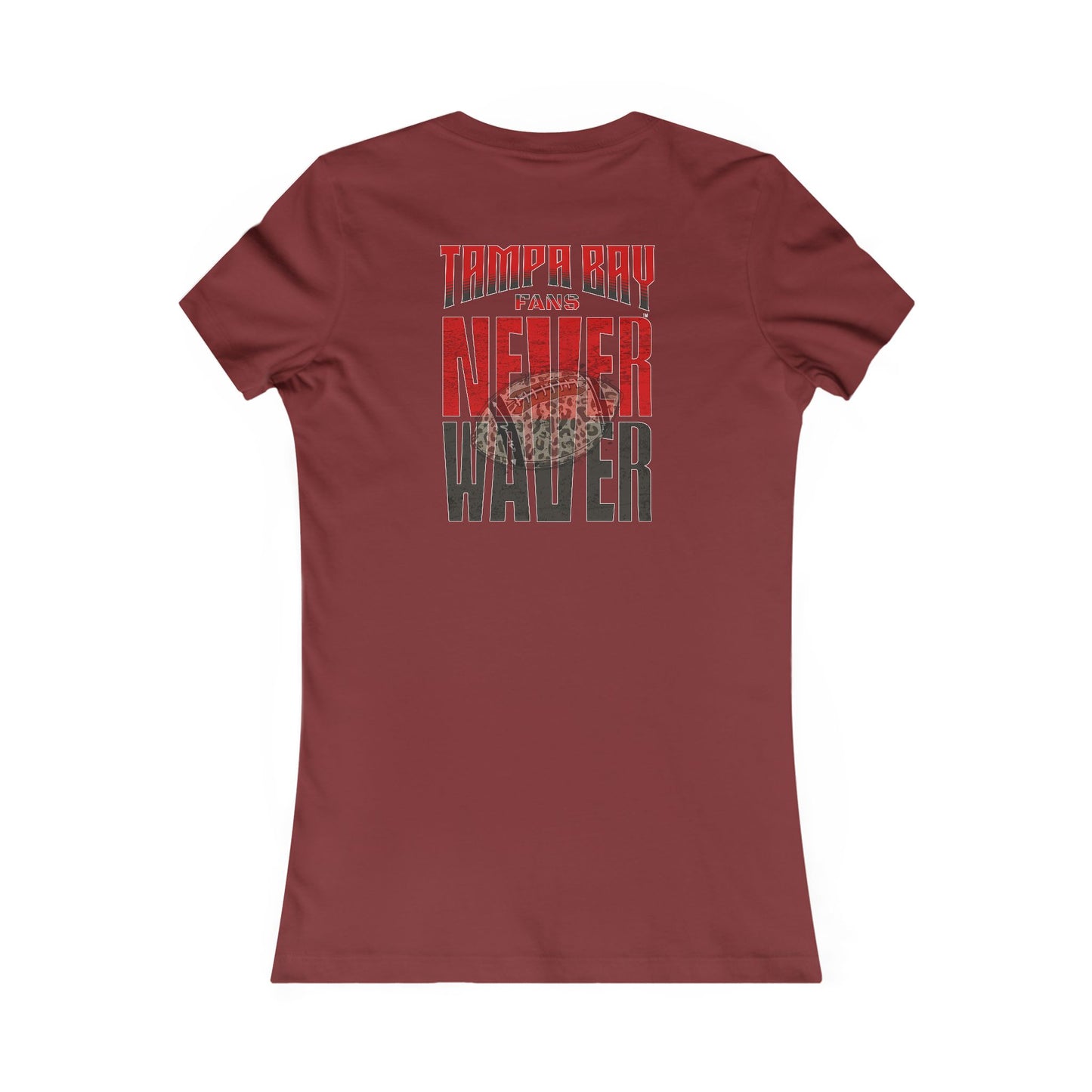 Tampa Bay Fans Never Waver With Leopard Football Women's Favorite Tee