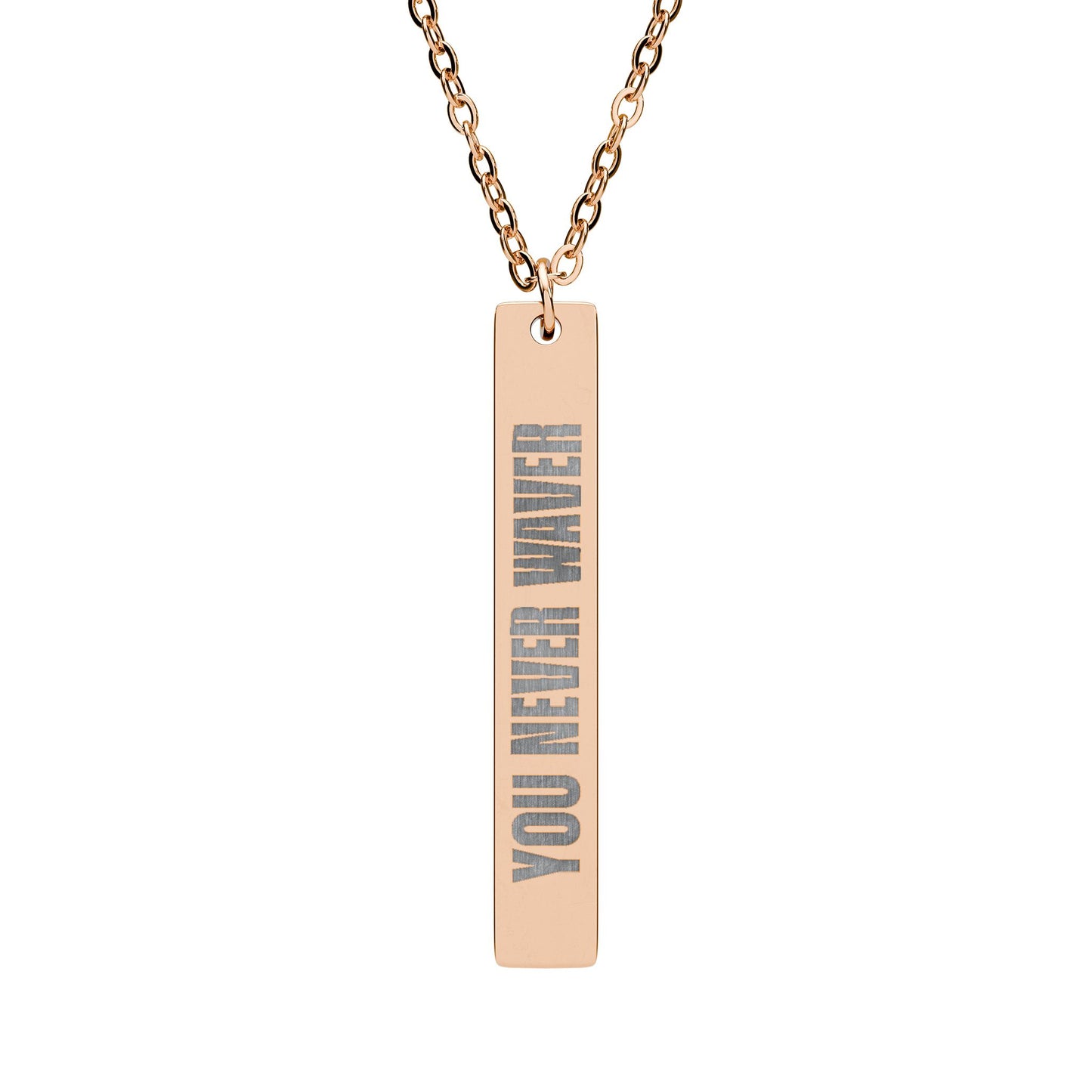 Engraved Vertical Bar Necklace YOU Never Waver