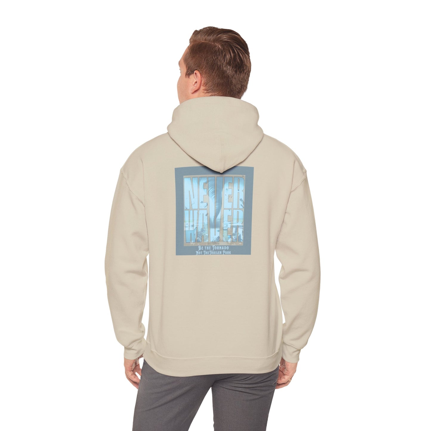 Never Waver Be The Tornado Not the Trailer Park Cozy Unisex Hooded Sweatshirt