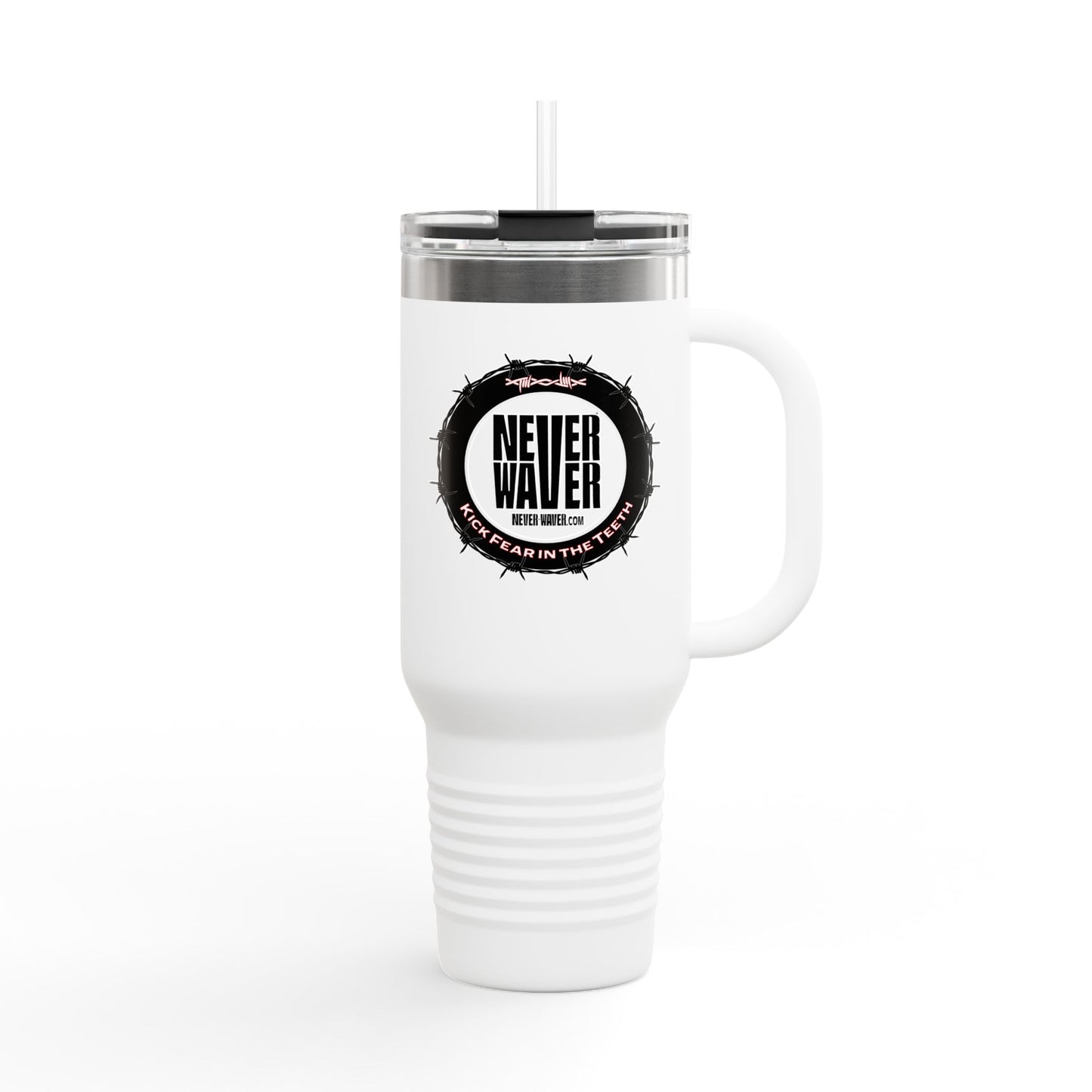 Never Waver 40oz Insulated Travel Mug — "Kick Fear in the Teeth"